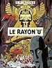 Télécharger le livre :  Avant Blake et Mortimer - Tome 1 - Le Rayon U