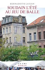 Download this eBook Soudain l’été au Jeu de Balle