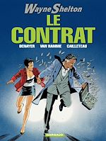 Télécharger le livre :  Wayne Shelton - Tome 3 - le Contrat