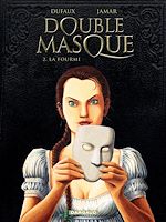 Télécharger le livre :  Double Masque - tome 2 - Fourmi