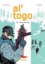Télécharger le livre :  Al' Togo - tome 3 - Tajna Policja