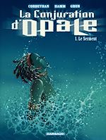 Télécharger le livre :  La Conjuration d'Opale - tome 1 - Le Serment