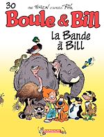 Télécharger le livre :  Boule & Bill - Tome 30 - La bande à Bill