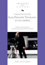 Télécharger le livre :  Jean-Philippe Toussaint et le cinéma
