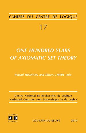 Téléchargez le livre :  One Hundred Years of Axiomatic Set Theory