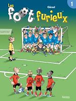 Télécharger le livre :  Les foot furieux T01
