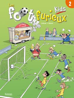 Télécharger le livre :  Les Foot furieux kids T02