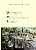 Télécharger le livre :  Vacances obligatoires en famille