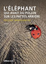 Télécharger le livre :  L'éléphant qui avait du pollen sur les pattes arrière