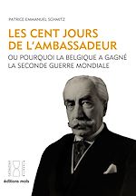 Télécharger le livre :  Les cent jours de l'Ambassadeur