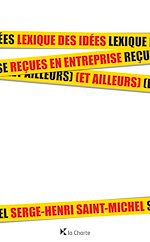 Télécharger le livre :  Lexique des idées reçues en entreprise (et ailleurs)