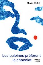 Télécharger le livre :  Les baleines préfèrent le chocolat