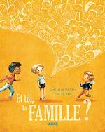 Télécharger le livre :  Et toi, ta famille ?
