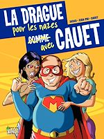 Télécharger le livre :  La drague pour les nazes avec Cauet - tome 1