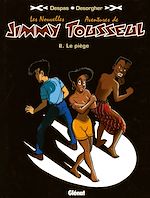 Télécharger le livre :  Les Nouvelles Aventures de Jimmy Tousseul - Tome 02