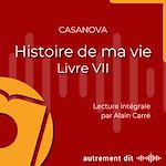 Télécharger le livre :  Histoire de ma vie - 7