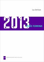Télécharger le livre :  2013, année terminus