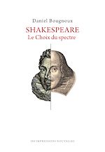 Download this eBook Shakespeare - Le Choix du spectre