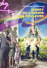 Download this eBook Disney ou l’avenir en couleurs