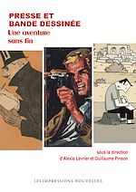 Télécharger le livre :  Presse et bande dessinée. Une aventure sans fin
