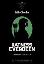 Télécharger le livre :  Katniss Everdeen