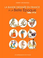 Télécharger le livre :  La Bande dessinée en France à la Belle Epoque