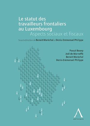 Téléchargez le livre :  Le statut des travailleurs frontaliers au Luxembourg
