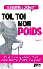 Télécharger le livre :  Toi, toi mon poids