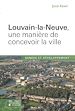 Télécharger le livre :  Louvain-la-Neuve, une manière de concevoir la ville