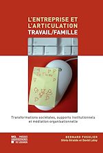 Download this eBook L’entreprise et l’articulation travail/famille
