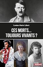 Télécharger le livre :  Ces morts… toujours vivants ?