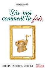 Télécharger le livre :  Dis-moi comment tu fais