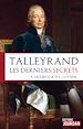 Télécharger le livre :  Talleyrand, les derniers secrets
