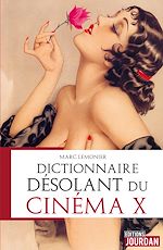 Télécharger le livre :  Dictionnaire désolant du cinéma X