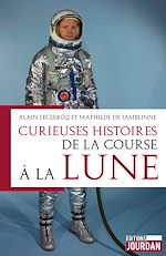 Télécharger le livre :  Curieuses histoires de la course à la lune