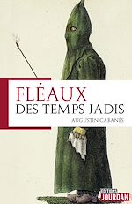 Télécharger le livre :  Fléaux des temps jadis