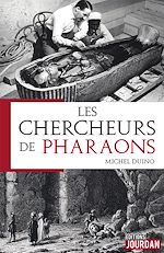 Télécharger le livre :  Les chercheurs de Pharaons