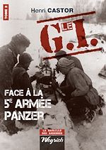 Télécharger le livre :  Le G.I Face à la 5e armée Panzer