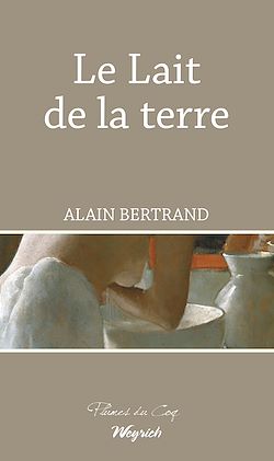 Télécharger le livre :  Le Lait de la terre
