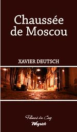 Télécharger le livre :  Chaussée de Moscou