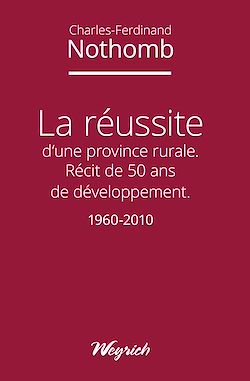 Télécharger le livre :  La réussite d'une province rurale