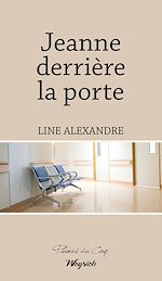 Télécharger le livre :  Jeanne derrière la porte
