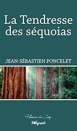 Télécharger le livre :  La Tendresse des séquoias