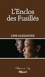 Télécharger le livre :  L'Enclos des Fusillés