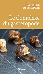 Télécharger le livre :  Le complexe du gastéropode