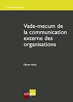 Télécharger le livre :  Vade-mecum de la communication externe des organisations