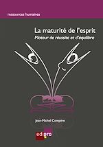 Télécharger le livre :  La maturité de l'esprit