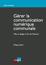 Télécharger le livre :  Gérer la communication numérique communale