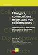 Télécharger le livre :  Managers, communiquez mieux avec vos collaborateurs