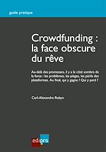 Télécharger le livre :  Crowdfunding : la face obscure du rêve